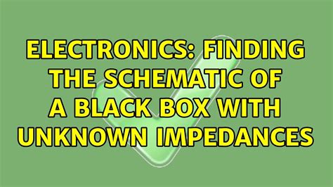 black box with unknown impedances